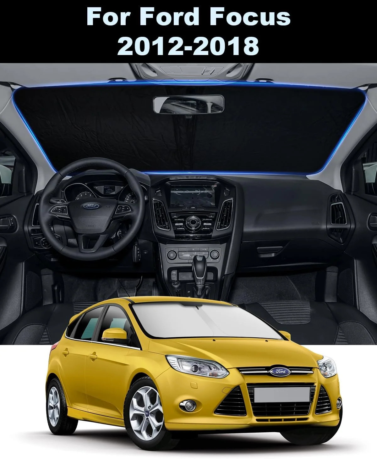 2026 Upgrade Front Windshield Sunshade fit for Ford Focus 2012-2018 Reflector Fo