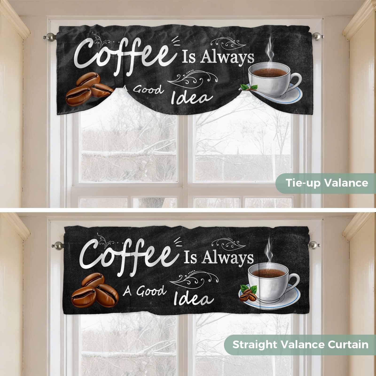 Coffee Theme Tie Up Valances for Windows, Coffee is Always a Good Idea Valanc…