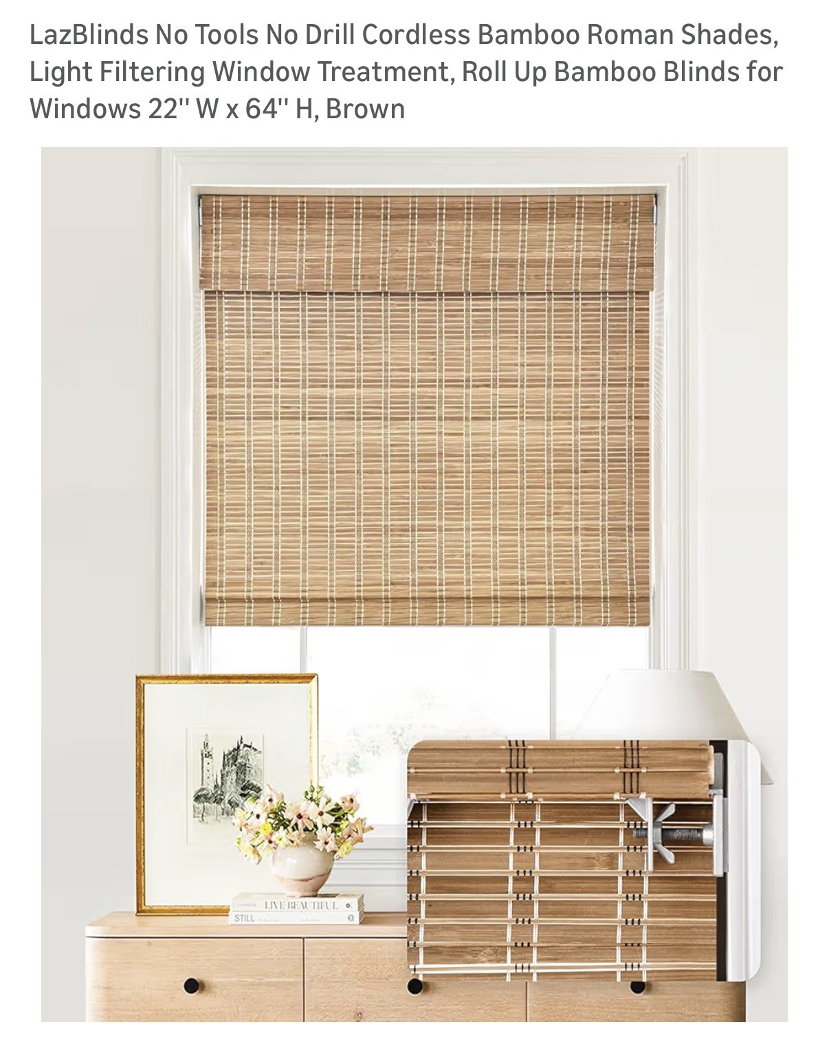 Lazblinds No Drill Bamboo Cordless Roman Shades. Roll Up. 22” W X 64” H Brown