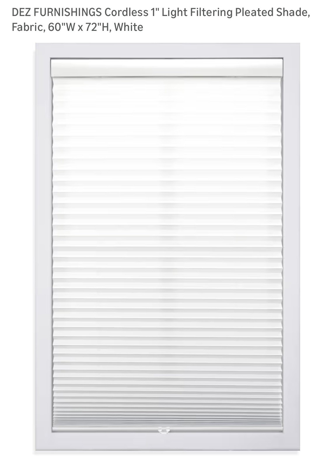 Cordless 1” Light Filtering Pleated Shades. 60”W x 72”H, White