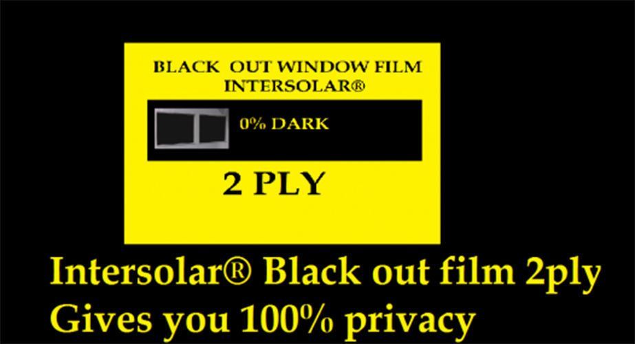 24″ x 10 Feet Black Out Window film tint Extra Dark 0% USA Intersolar®